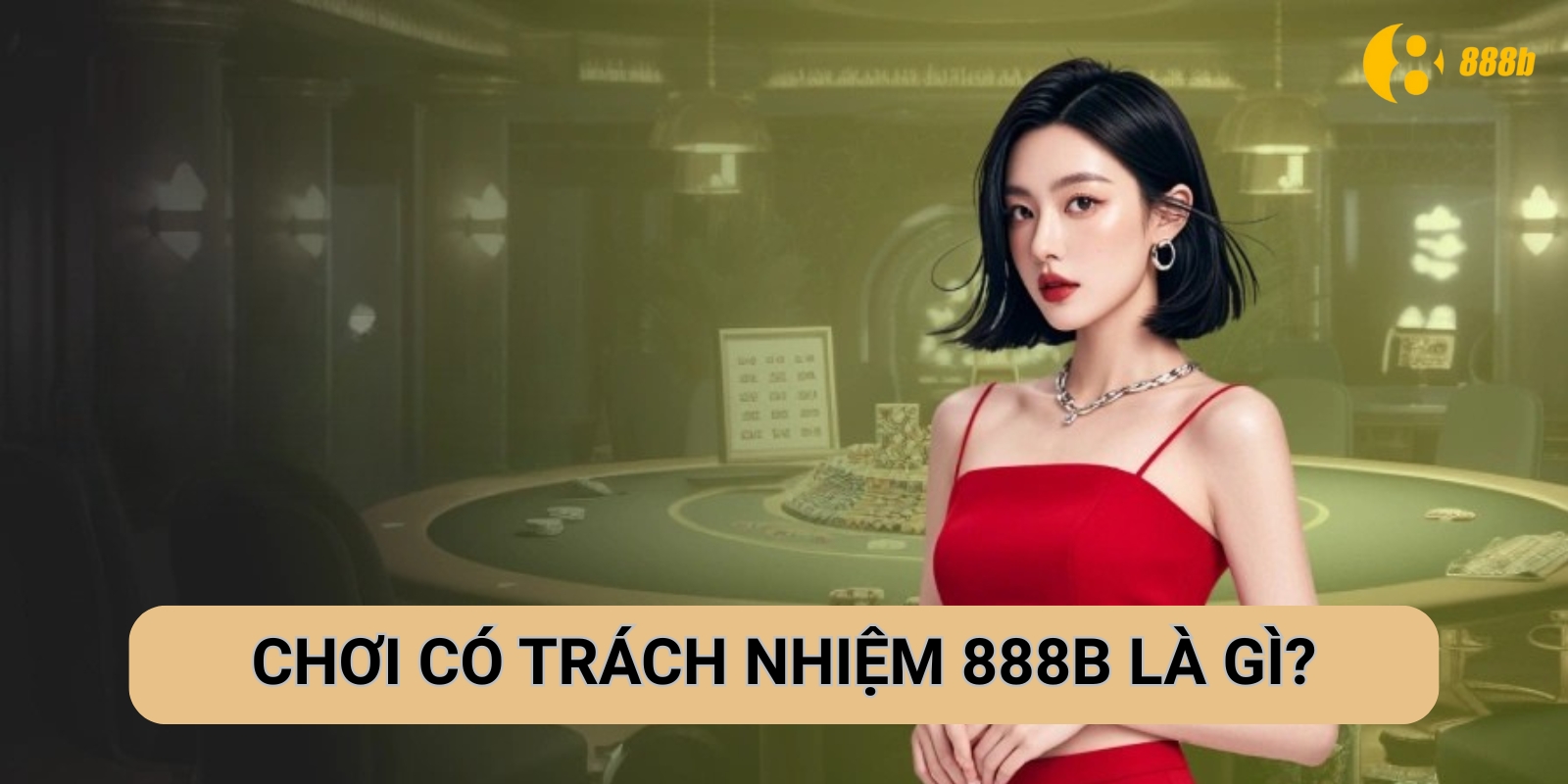 Chơi có trách nhiệm 888b là gì? Chơi có trách nhiệm 888b là gì?